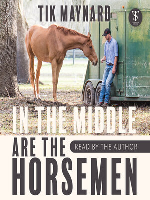cover image of In the Middle Are the Horsemen